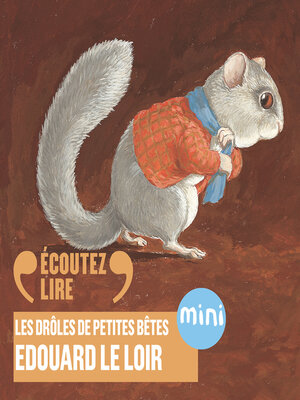 cover image of Édouard le loir--Les Drôles de Petites Bêtes